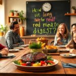 How long does it take for red meat to digest