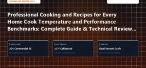 Technical benchmark and review guide for Professional Cooking and Recipes for Every Home Cook Temperature and Performance Benchmarks: Complete Guide & Technical Review (2026)