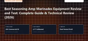 Technical benchmark and review guide for Best Seasoning Amp Marinades Equipment Review and Test: Complete Guide & Technical Review (2026)