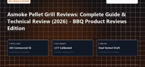 Technical benchmark and review guide for Asmoke Pellet Grill Reviews: Complete Guide & Technical Review (2026) - BBQ Product Reviews Edition